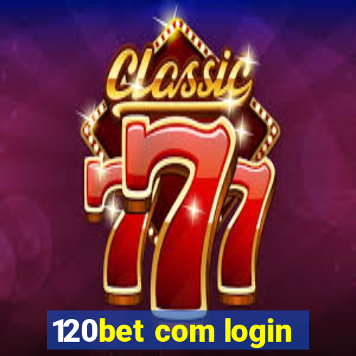 120bet com login